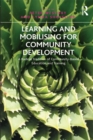 Image for Learning and mobilising for community development: a radical tradition of community-based education and training