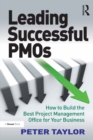 Image for Leading successful PMOs: how to build the best project management office for your business