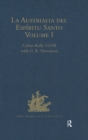 Image for La Austrialia del espiritu santo: the journal of Fray Martin de Munilla O.F.M. and other documents relating to the voyage of Pedro Fernandez de Quiros to the south sea (1605-1606) and the Franciscan missionary plan (1617-1627)
