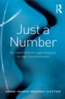 Image for Just a number: an international legal analysis on age discrimination