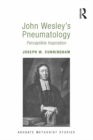 Image for John Wesley&#39;s Pneumatology: Perceptible Inspiration