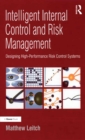 Image for Intelligent Internal Control and Risk Management: Designing High-Performance Risk Control Systems