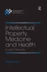 Image for Intellectual property, medicine and health: current debates.