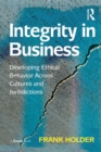 Image for Integrity in business: developing ethical behavior across cultures and jurisdictions