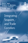 Image for Integrating Seaports and Trade Corridors