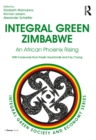 Image for Integral green Zimbabwe: an African phoenix rising