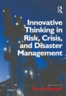 Image for Innovative thinking in risk, crisis, and disaster management