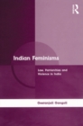 Image for Indian Feminisms: Law, Patriarchies and Violence in India