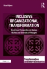 Image for Inclusive Organizational Transformation: An African Perspective on Human Niches and Diversity of Thought
