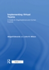 Image for Implementing virtual teams: a guide to organizational and human factors