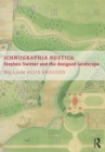 Image for Ichnographia Rustica: Stephen Switzer and the designed landscape