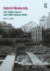 Image for Hybrid Modernity: Late 20th Century Parks in China