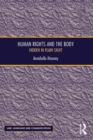 Image for Human Rights and the Body: Hidden in Plain Sight