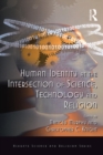 Image for Human identity at the intersection of science, technology and religion