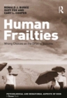 Image for Human frailties: wrong choices on the drive to success
