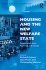 Image for Housing and the New Welfare State: Perspectives from East Asia and Europe