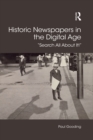 Image for Historic Newspapers in the Digital Age: Search All About It!