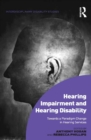 Image for Hearing impairment and hearing disability: towards a paradigm change in hearing services