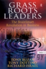 Image for Grass roots leaders: the BrainSmart revolution in business