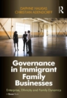 Image for Governance in immigrant family businesses: enterprise, ethnicity and family dynamics