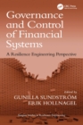 Image for Governance and control of financial systems: a resilience engineering perspective