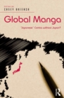 Image for Global Manga: &#39;Japanese&#39; comics without Japan?