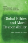 Image for Global ethics and moral responsibility: Hans Jonas and his critics