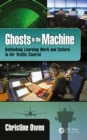 Image for Ghosts in the machine: rethinking learning work and culture in air traffic control