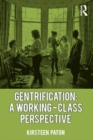 Image for Gentrification: a working-class perspective