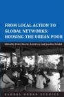 Image for From local action to global networks: housing the urban poor