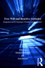 Image for Free will and reactive attitudes: perspectives on P.F. Strawson&#39;s Freedom and resentment
