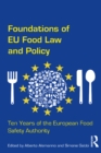 Image for Foundations of EU food law and policy: ten years of the European food safety authority