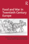 Image for Food and war in twentieth century Europe