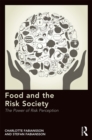 Image for Food and the risk society: the power of risk perception