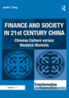 Image for Finance and society in 21st century China: Chinese culture versus Western markets