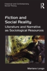Image for Fiction and social reality: literature and narrative as sociological resources