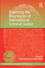 Image for Exploring the boundaries of international criminal justice