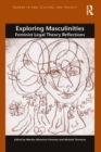 Image for Exploring masculinities: feminist legal theory reflections