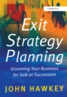 Image for Exit strategy planning: &quot;growing your business for sale or succession&quot;