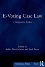 Image for E-voting case law: a comparative analysis