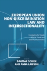 Image for European Union non-discrimination law and intersectionality: investigating the triangle of racial, gender and disability discrimination