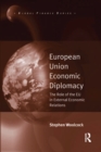 Image for European Union economic diplomacy: the role of the EU in external economic relations