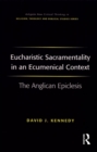 Image for Eucharistic sacramentality in an ecumenical context: the Anglican epiclesis