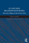Image for EU and NATO Relations with Russia: After the Collapse of the Soviet Union