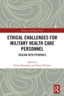 Image for Ethical challenges for military health care personnel: dealing with epidemics