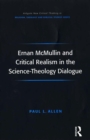 Image for Ernan McMullin and critical realism in the science-theology dialogue