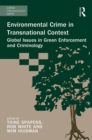 Image for Environmental crime in transnational context: global issues in green enforcement and criminology