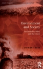 Image for Environment and society: sustainability, policy and the citizen