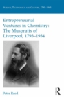 Image for Entrepreneurial ventures in chemistry: the Muspratts of Liverpool, 1793-1934