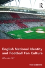 Image for English national identity and football fan culture: who are ya?